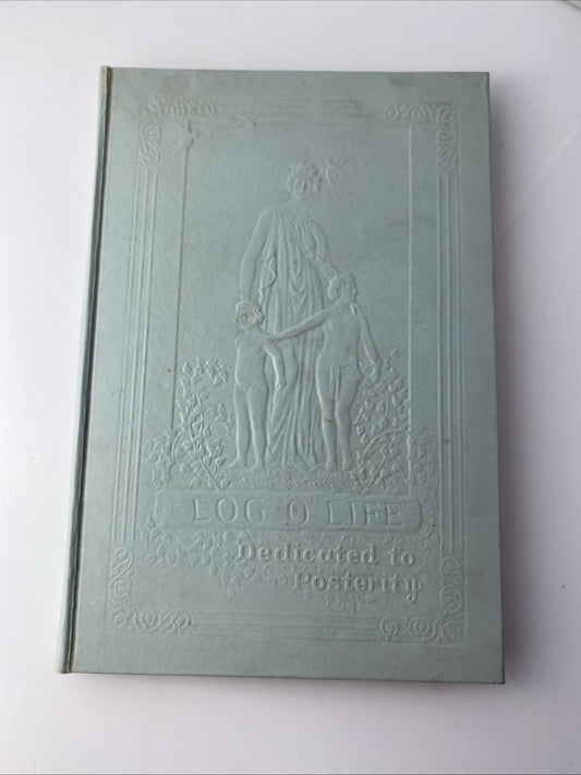 Log Of Life Dedicated To Posterity: Baby Book To Famous Artist Richard Schlecht