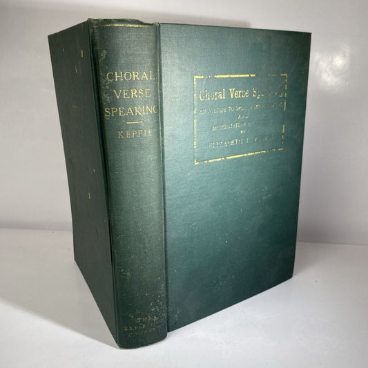 1939 Choral Verse Speaking. E. Keppie. Speech Improvement & Poetry Appreciation