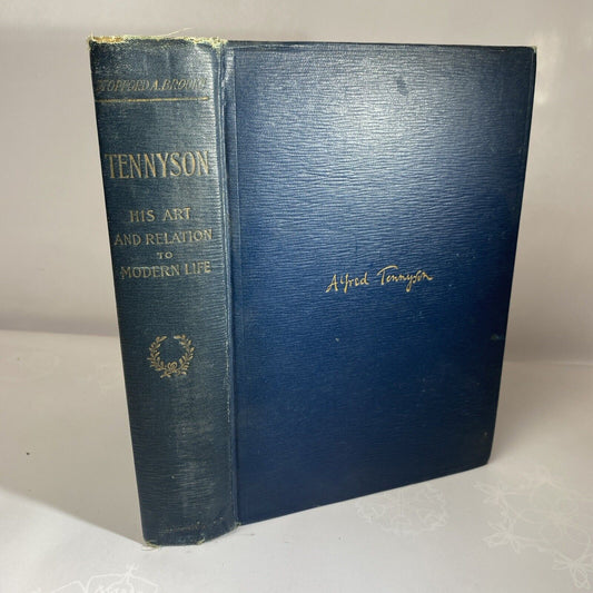 Brooke TENNYSON HIS ART AND RELATION TO MODERN LIFE Rare Antique Literature 1894