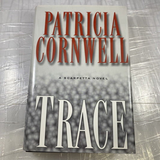 Kay Scarpetta Series: Trace by Patricia Cornwell (2004, Hardcover) Book Club Edi