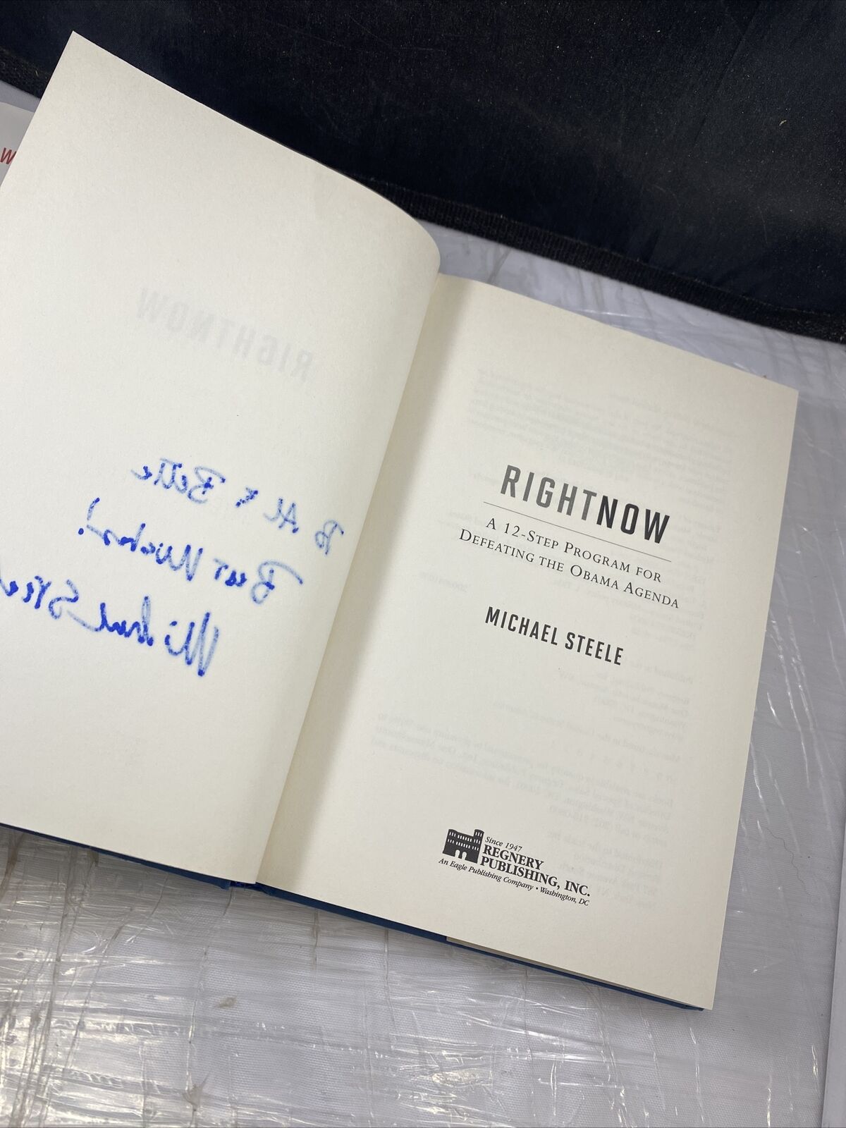 Right Now 12 Step Program Defeat Obama Agenda Michael Steele 2010 HC SIGNED