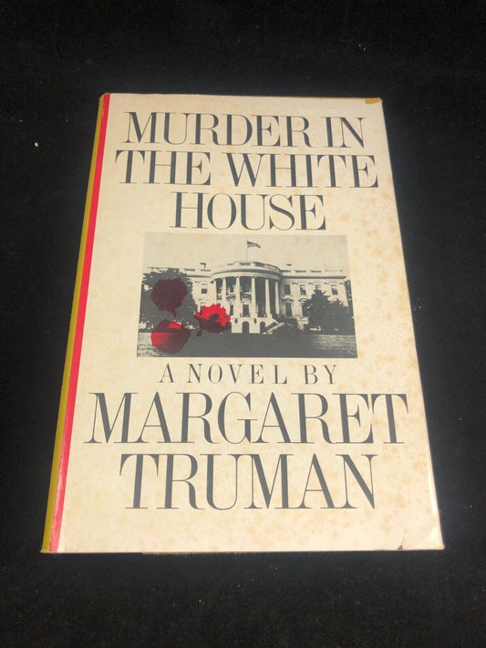 Murder in the White House: A Novel - Hardcover By Truman, Margaret