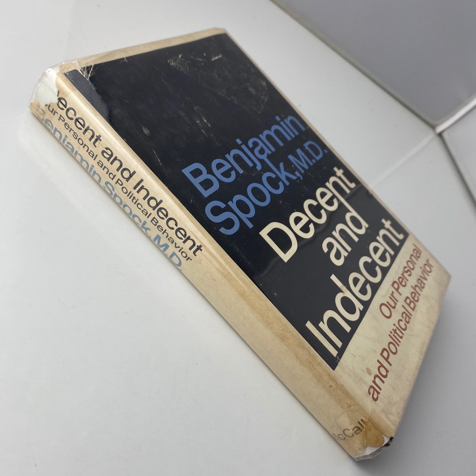 Decent and Indecent Benjamin Spock 1970 First Edition McCall Publishing