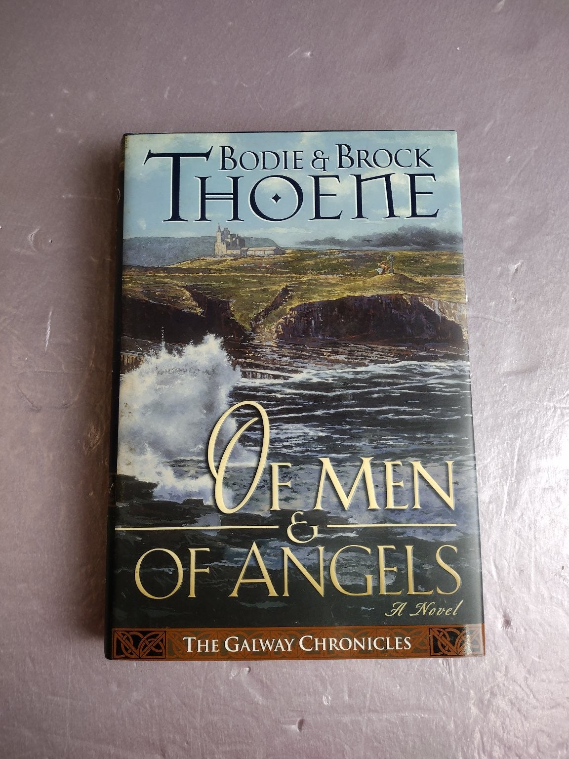 Of Men & Of Angels Bodie & Brock Thoene 1996 The Galway Chronicles Novel Thomas