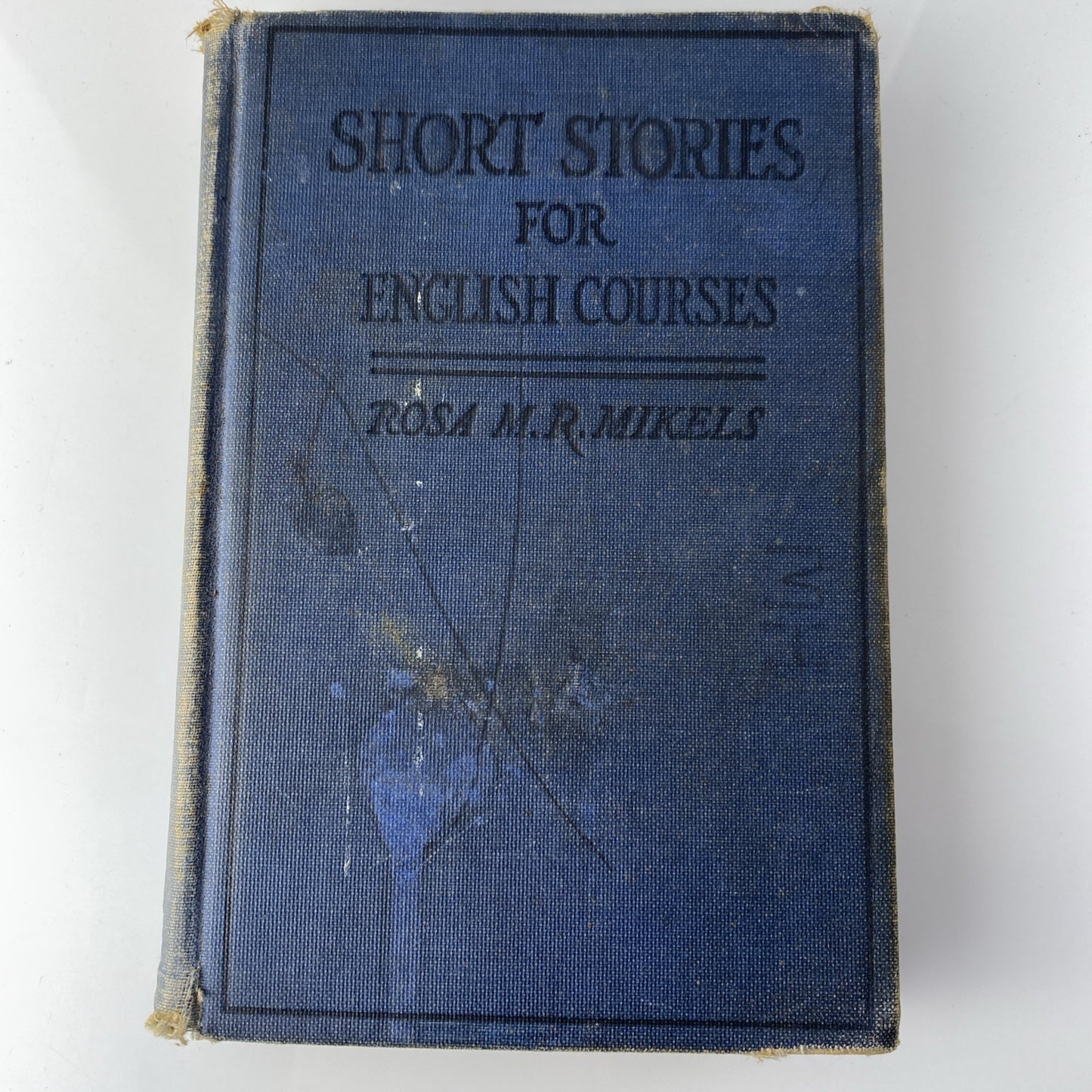 SHORT STORIES FOR ENGLISH COURSES by Rosa M.R. Mikels 1920 Antique Literature