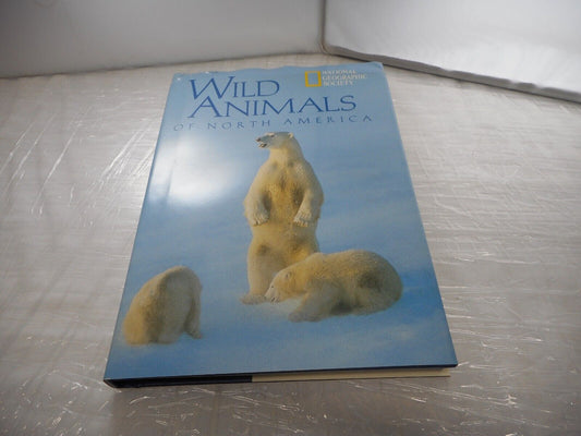 (With Bookplate) National Geographic Wild Animals of North America Hardback 1998