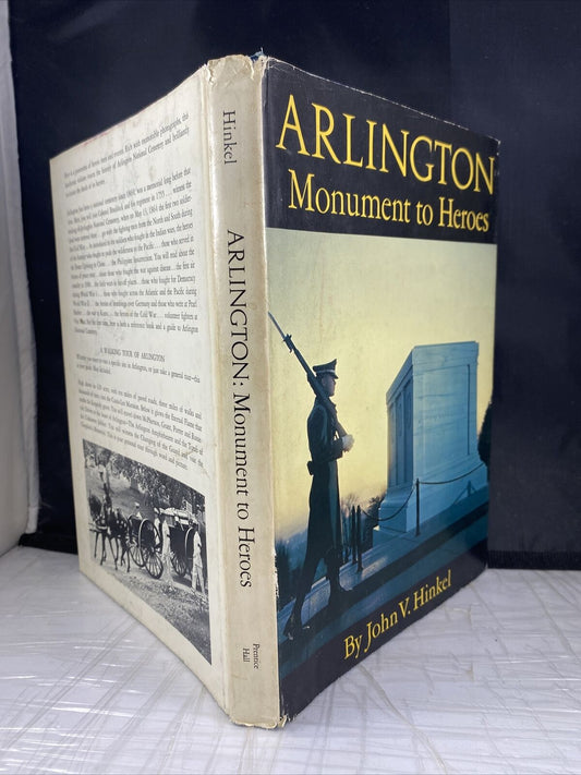 Arlington : Monument to Heroes by John V. Hinkel Vintage 60s HC Military History