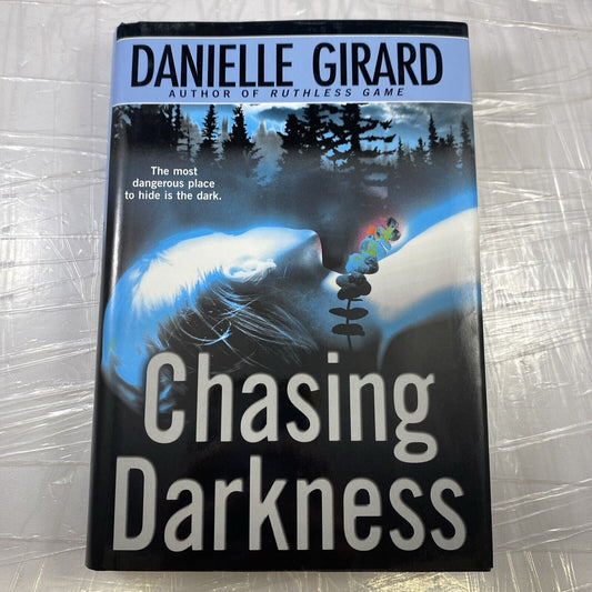 Chasing Darkness - Hardcover By Danielle Girard - VERY GOOD Onyx Book Club Ed