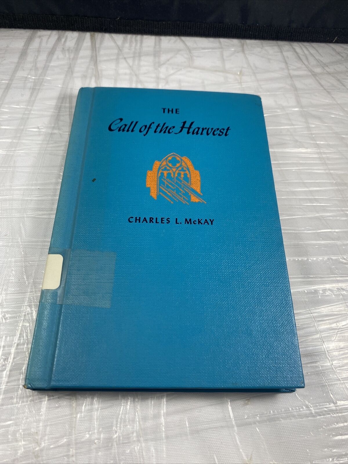 The Call of The Harvest Charles L McKay Vintage 50s Religious Christianity