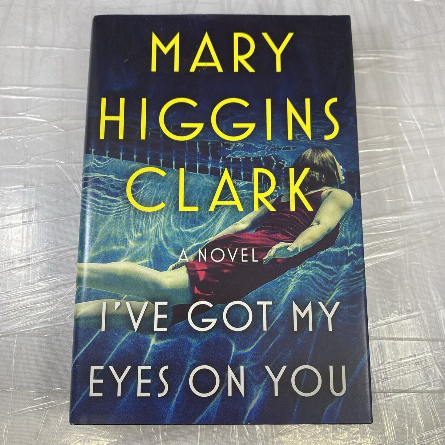 I'VE GOT MY EYES ON YOU: Mystery Thriller Hardcover Book By Mary Higgins Clark