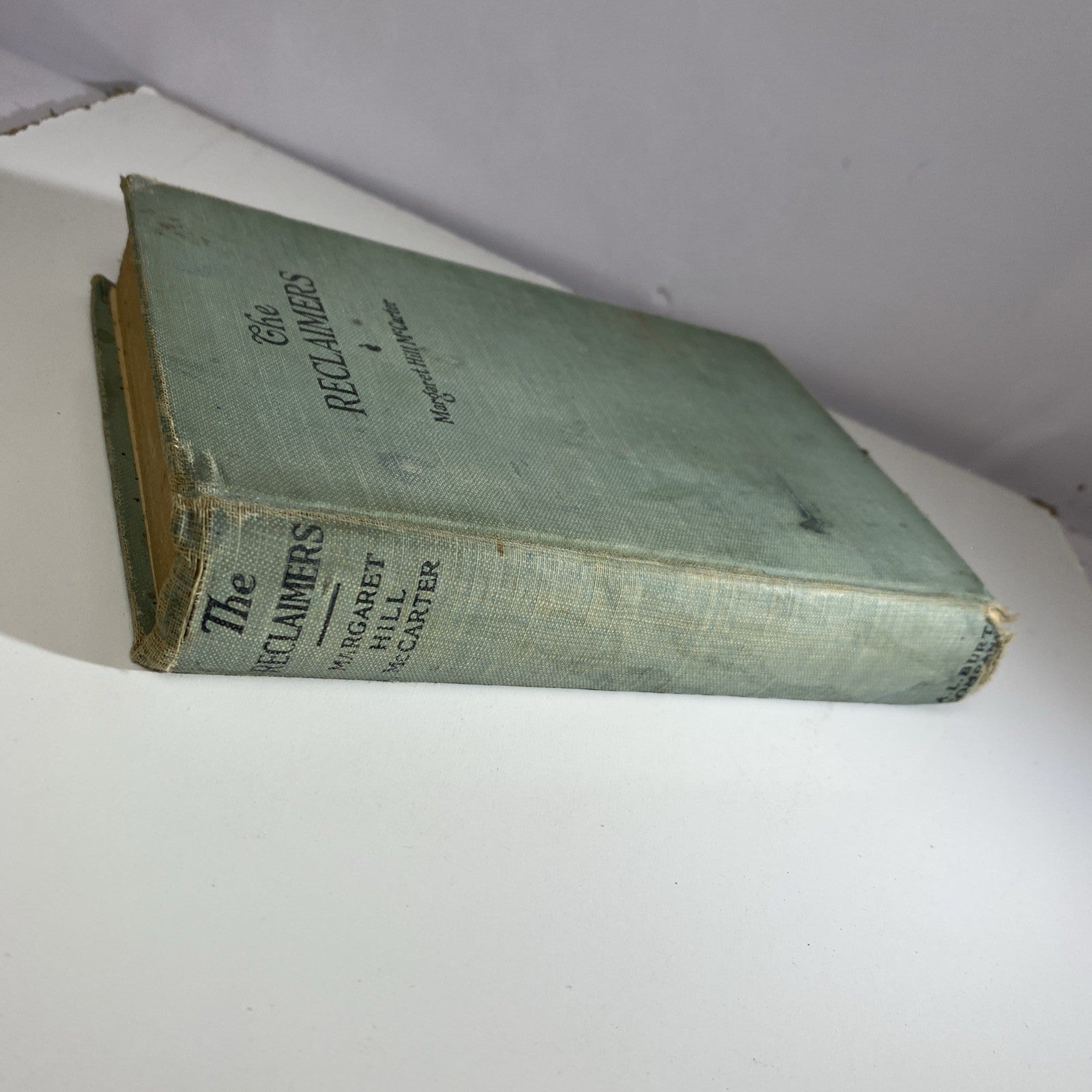 The Reclaimers by Margaret Hill McCarter First Edition 1918 Good Condition