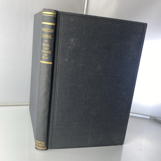 Production Control By Lawrence L. Bethel Second Edition McGraw Hill 1948
