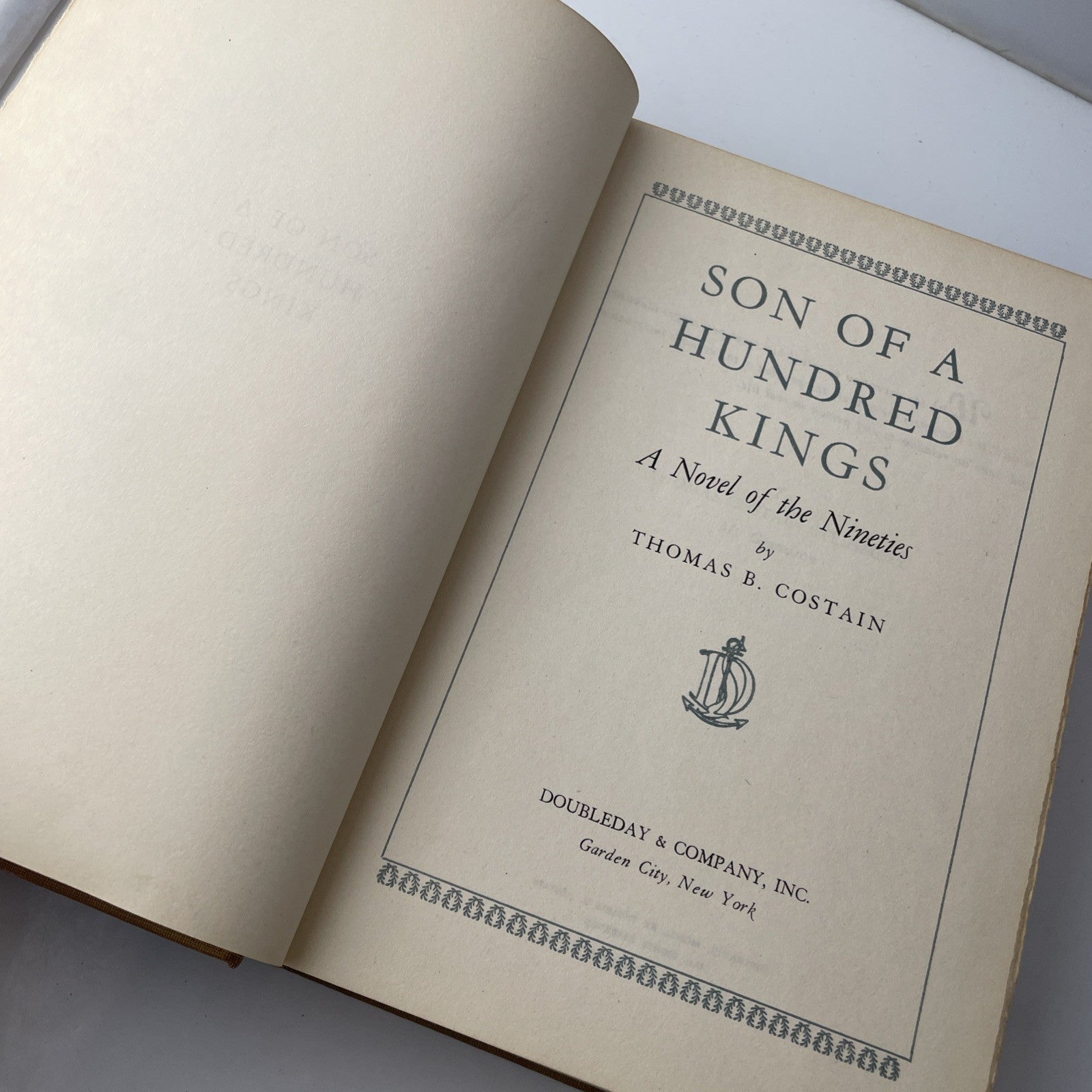 Son Of A Hundred Kings A Novel Of The Nineties By Thomas B Costain 1950 HC