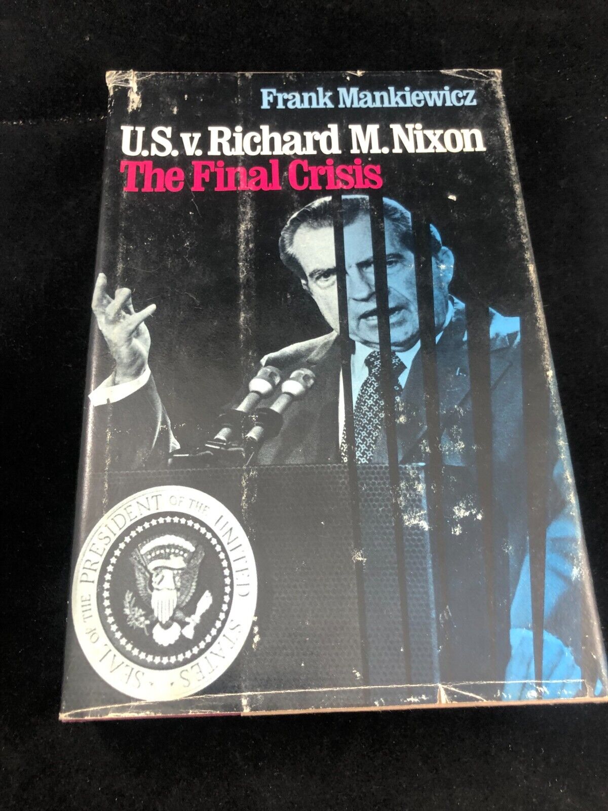 U.S. v. Richard M. Nixon: The Final Crisis- Frank Mankiewicz, 1975