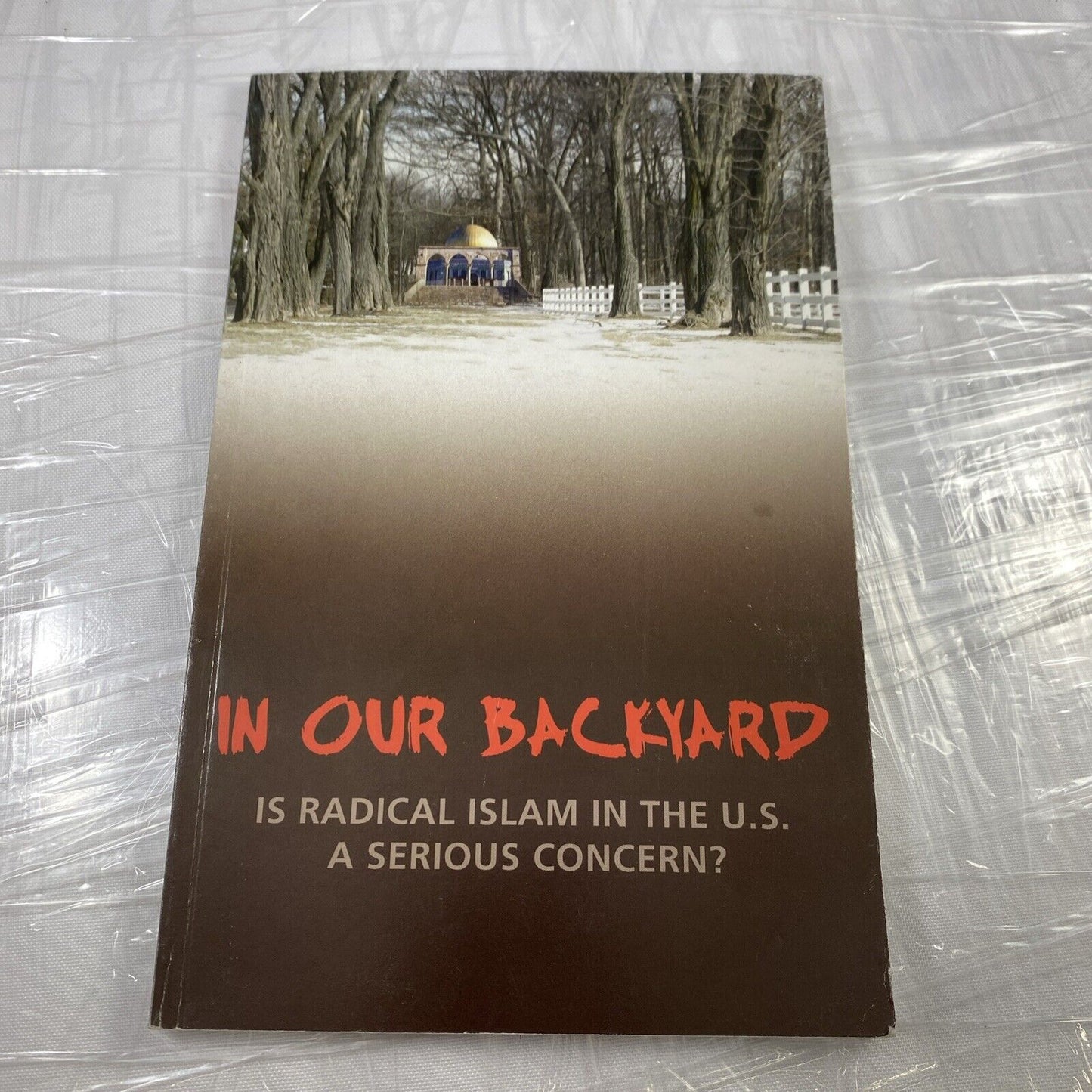 In Our Backyard - Is Radical Islam in the U.S. American Muslim Propaganda RARE