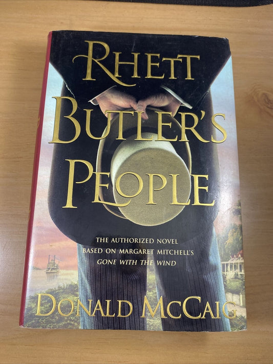 RHETT BUTLER'S PEOPLE By Donald McCaig 2007 First Edition Print Gone With Wind