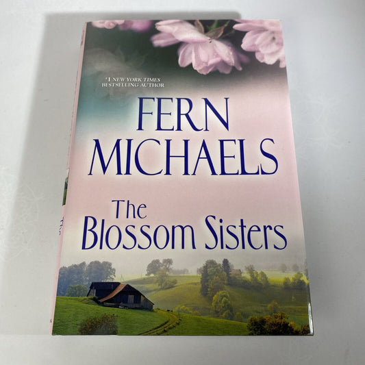 The Blossom Sisters - Hardcover By Michaels, Fern - Very Good Book Club Edition