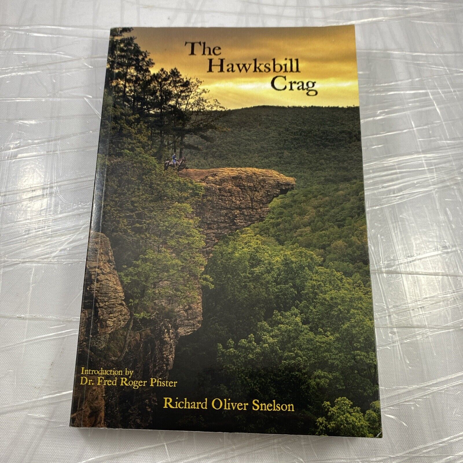 SIGNED. Missouri Ozark Author The Hawksbill Crag Paperback Snelson, Richard Rare