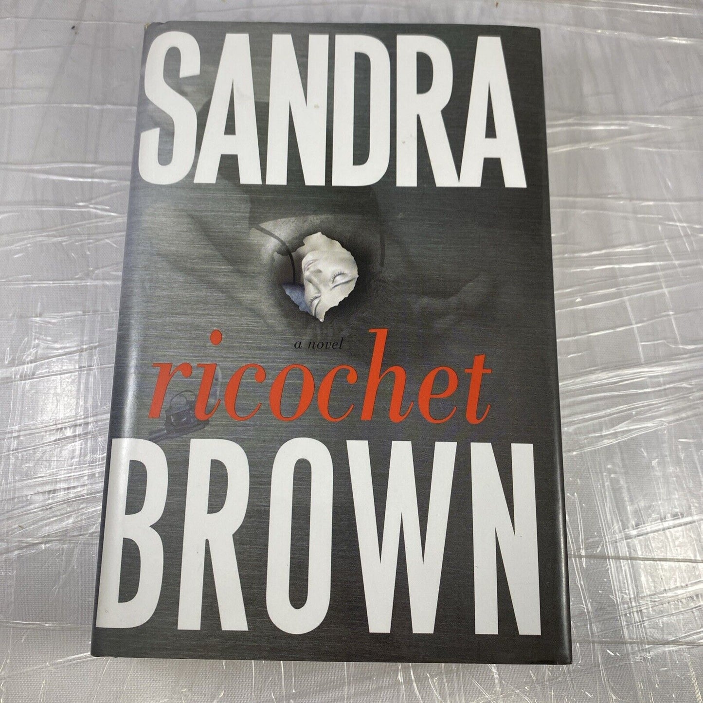 Ricochet: A Novel - Hardcover By Brown, Sandra - VERY GOOD