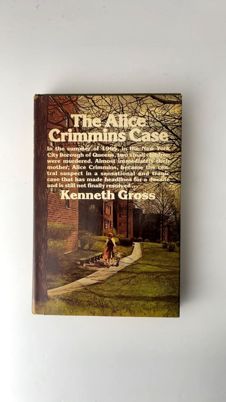 The Alice Crimmins Case Kenneth Gross 1975 Book Club Edition True Crime Knopf
