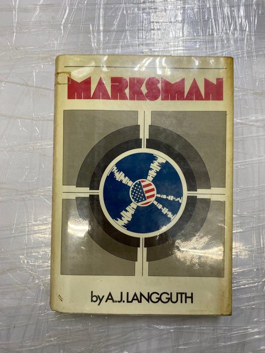 Marksman A.J. Langguth 1974 First Edition Political Suspense Harper & Row