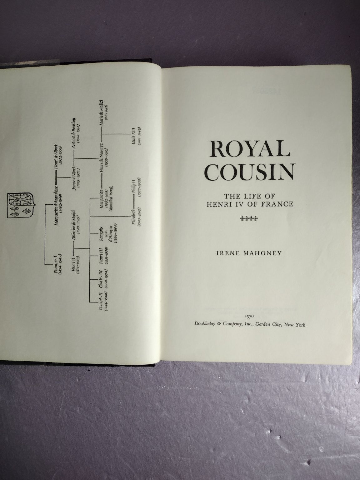 Royal Cousin The Life of Henri IV France Irene Mahoney 1979 Biography Doubleday