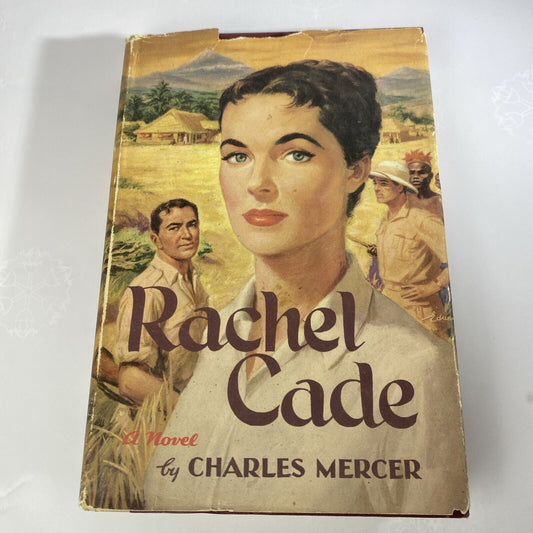Rachel Cade a Novel by Charles Mercer Vintage Book Club Edition, 1956 Hardcover