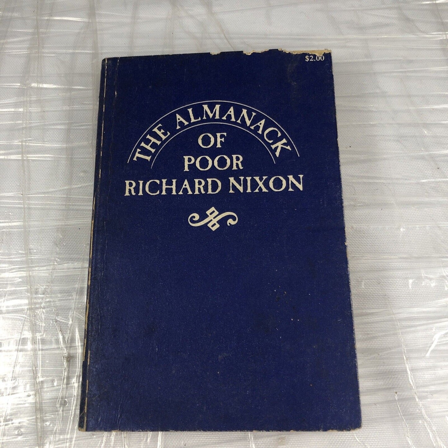 The Almanack of Poor Richard Nixon First Printing 1968 American Politics