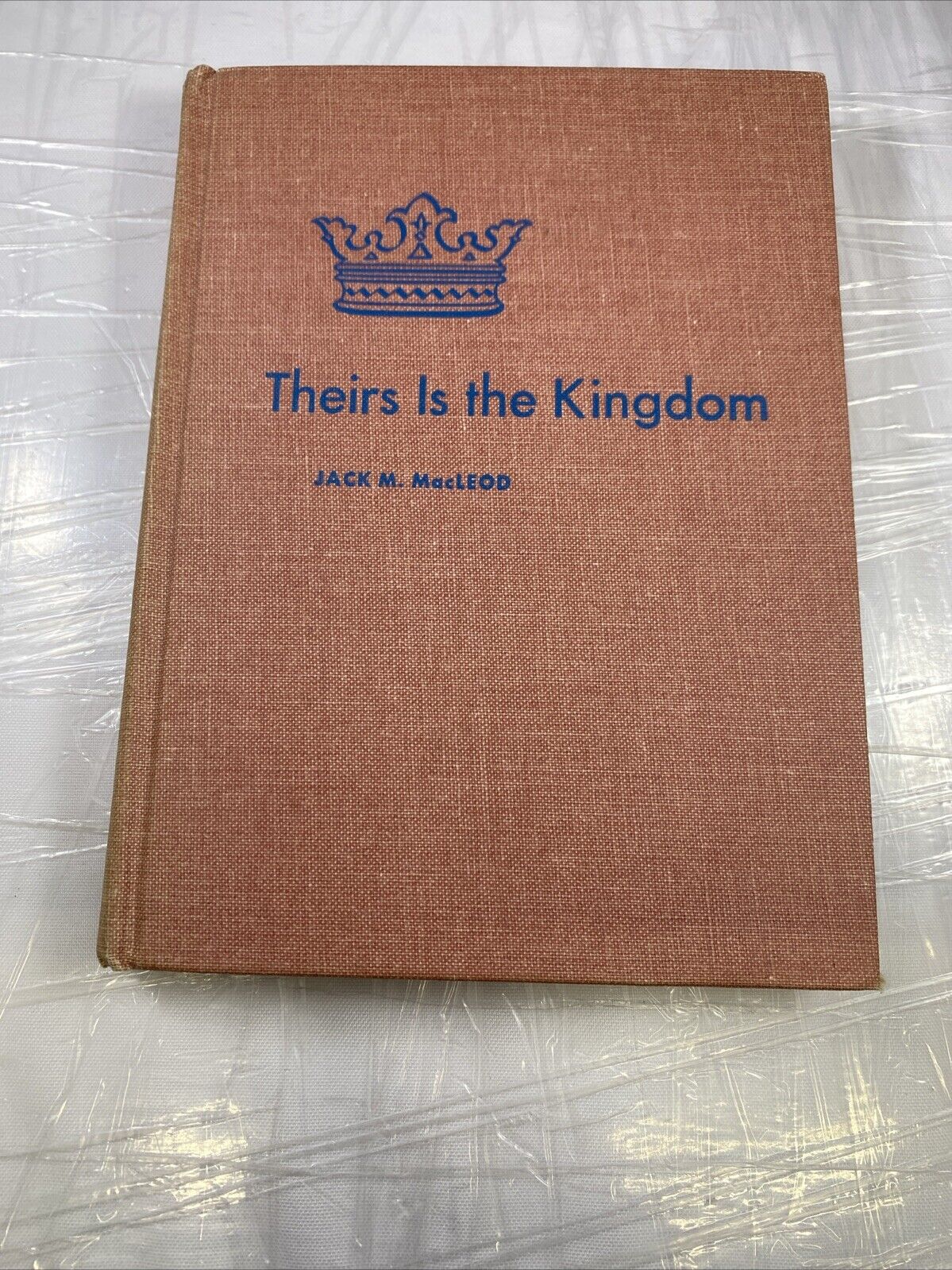 Theirs Is The Kingdom Jack M MacLeod Westminster Press 1959 Hardcover Book