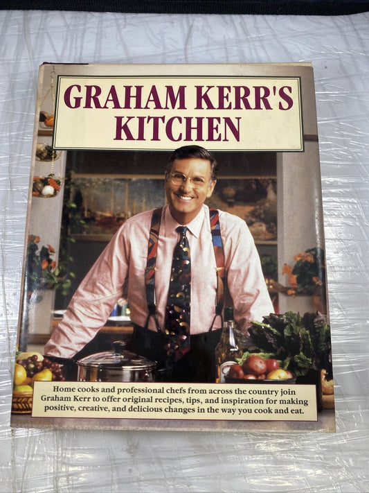 Graham Kerr's Kitchen by Graham Kerr (1994, Hardcover) Vintage 90s Cookbook