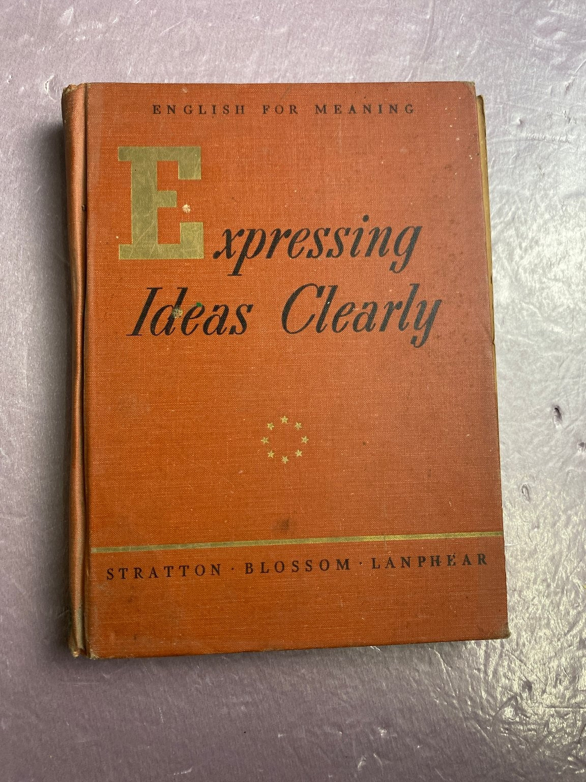 Expressing Ideas Clearly Stratton Blossom Lanphear 1943 English Language
