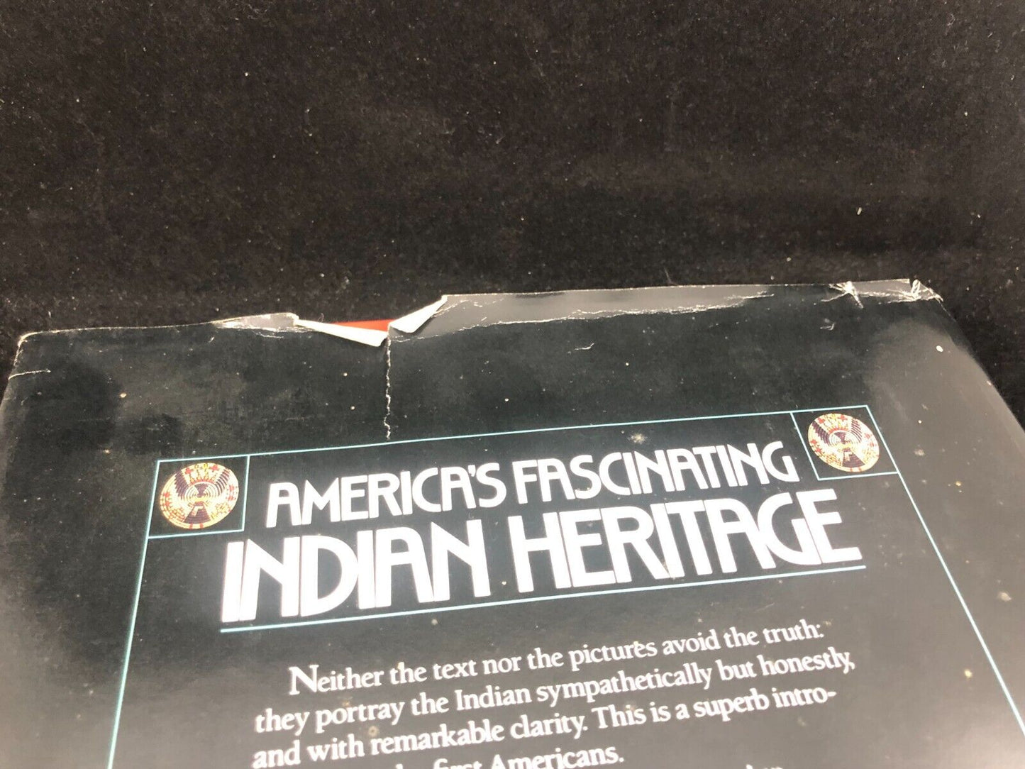 America's Fascinating Indian Heritage: The First Americans: Their Customs, Art, 