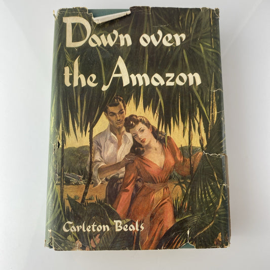 Rare Vintage Novel Down Over the Amazon by Carleton Beals 1943 Book Club Ed