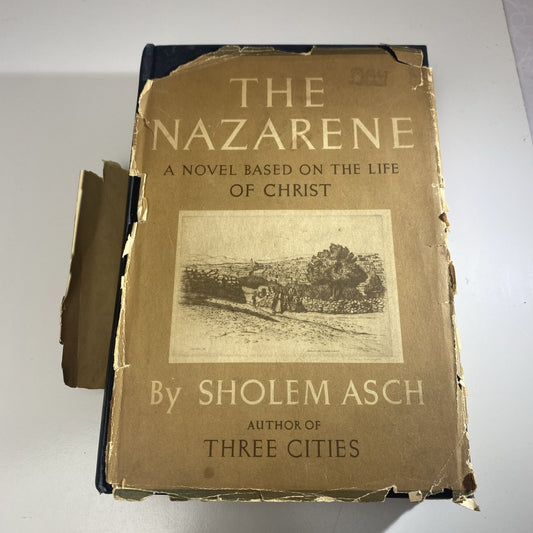 Vintage First Print Novel Of Jesus THE NAZARENE by Sholem Asch Hardcover 1939