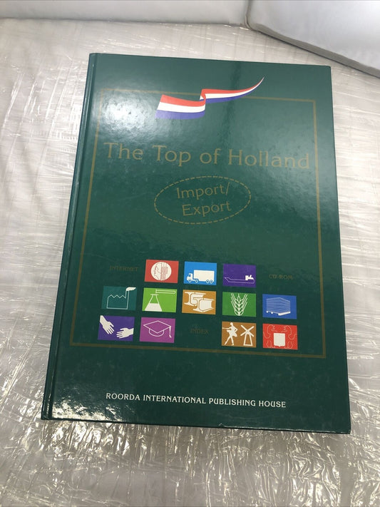 “The Top Of Holland” Netherlands Economy Book From 1997. Pictures Illustrations