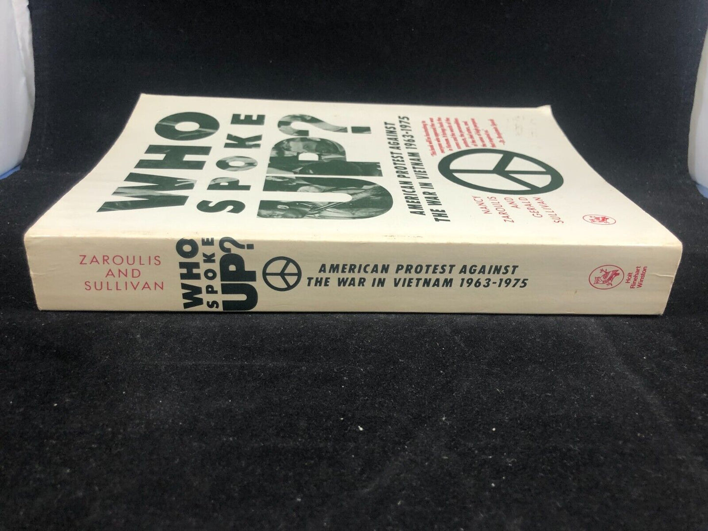 Who Spoke Up?American Protest Against The War In Vietnam 1963-75 1st PBk print