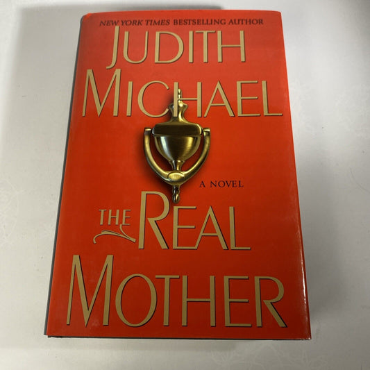 The Real Mother: A Novel - hardcover, 0060599294, Judith Michael Book Club Editi