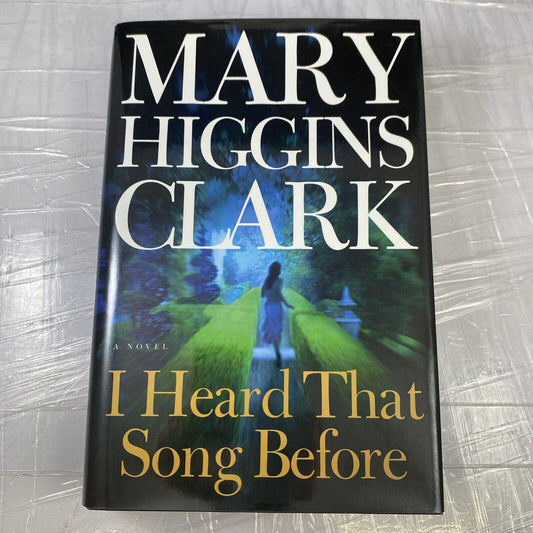 I Heard That Song Before: A Novel by Mary Higgins Clark Book Club Ed