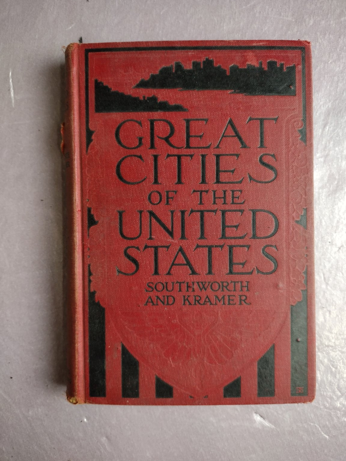 Great Cities of the United States Southworth Kramer 1922 Iroquois Publishing