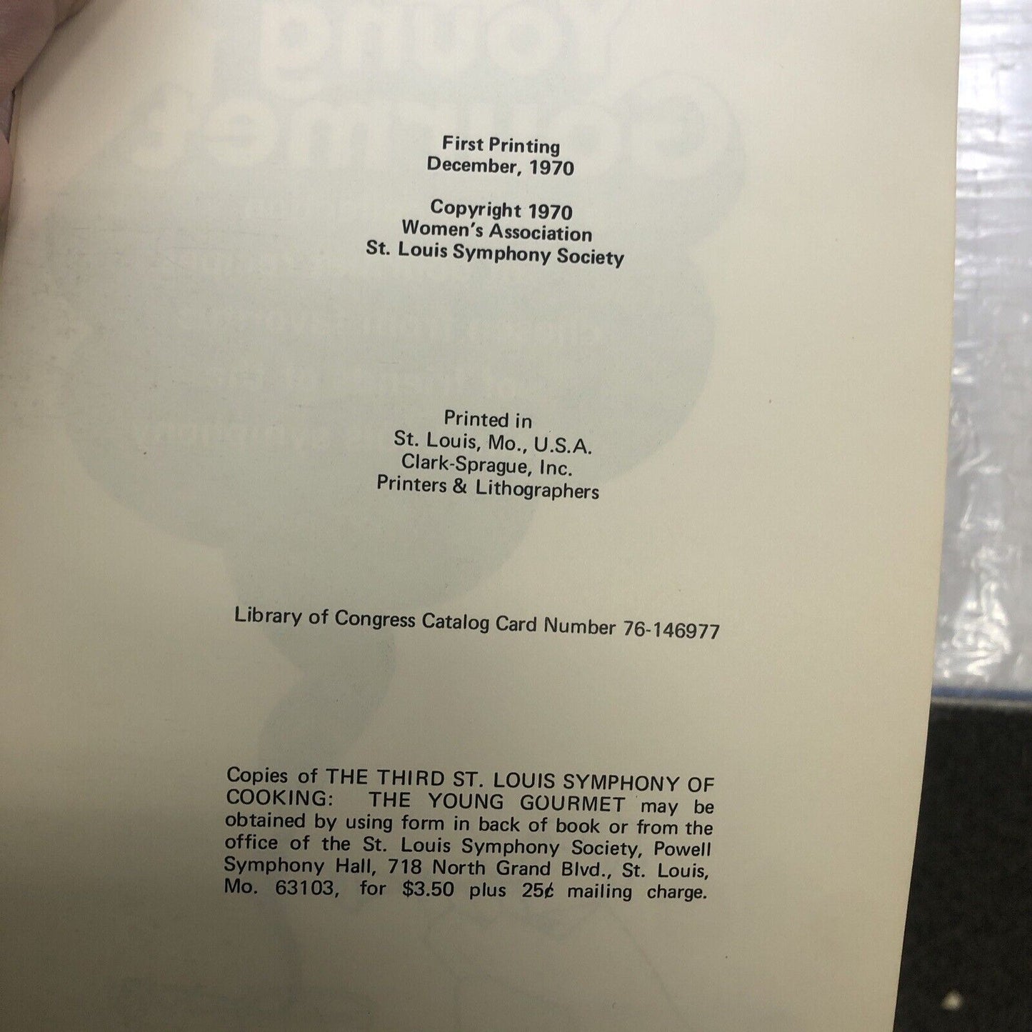 The Third St Louis Symphony of Cooking The Young Gourmet Community Cookbook 1970