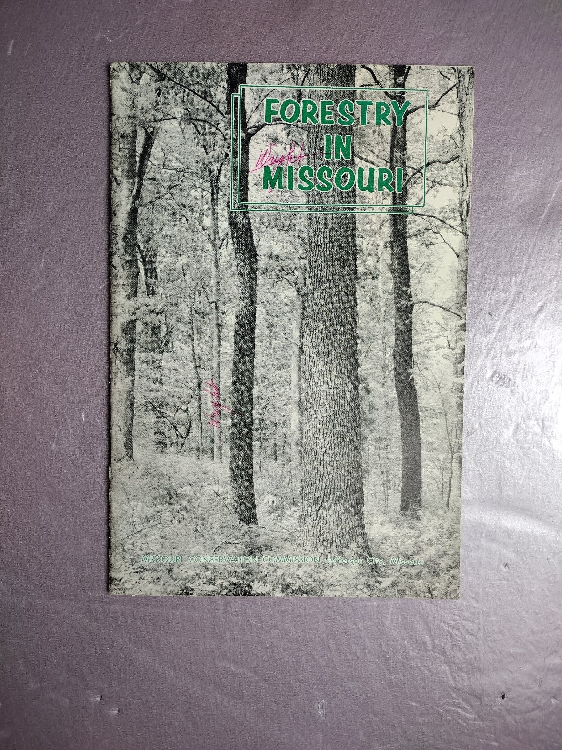 Forestry in Missouri Revised 1960 Missouri Conservation Commission Vintage