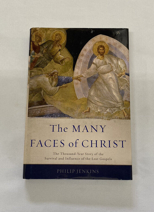 The Many Faces of Christ by Philip Jenkins Hardcover with Dust Jacket