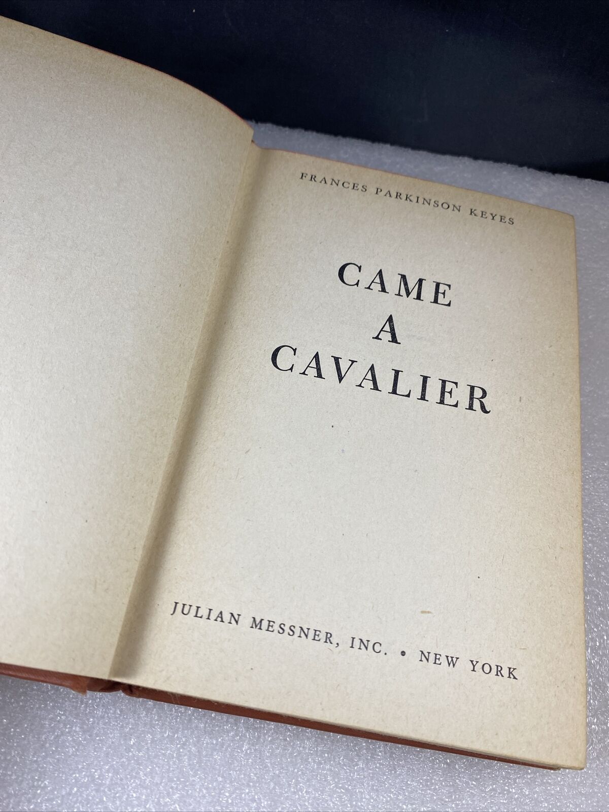 Came a Cavalier by Frances Parkinson Keyes (1947, Book Club Edition) Orange Book