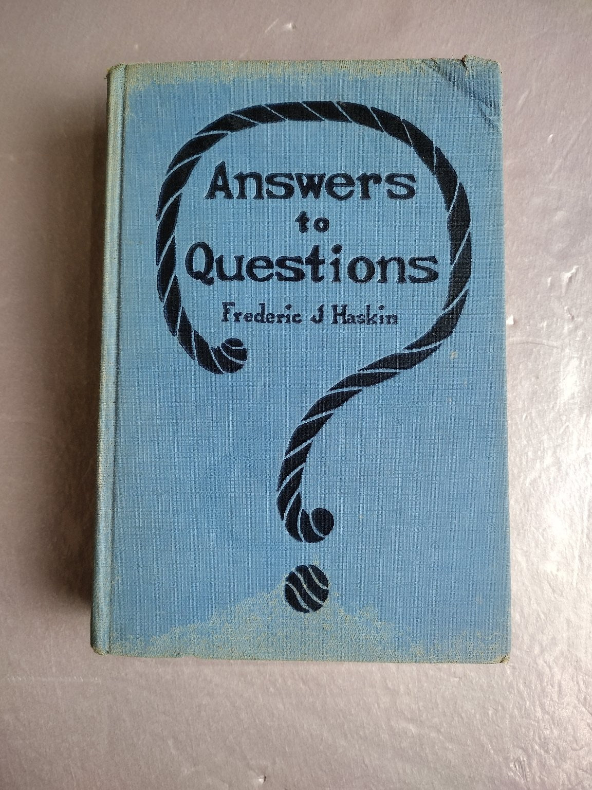 Answers to Questions Frederic J. Haskin 1926 Vintage Reference Grosset & Dunlap