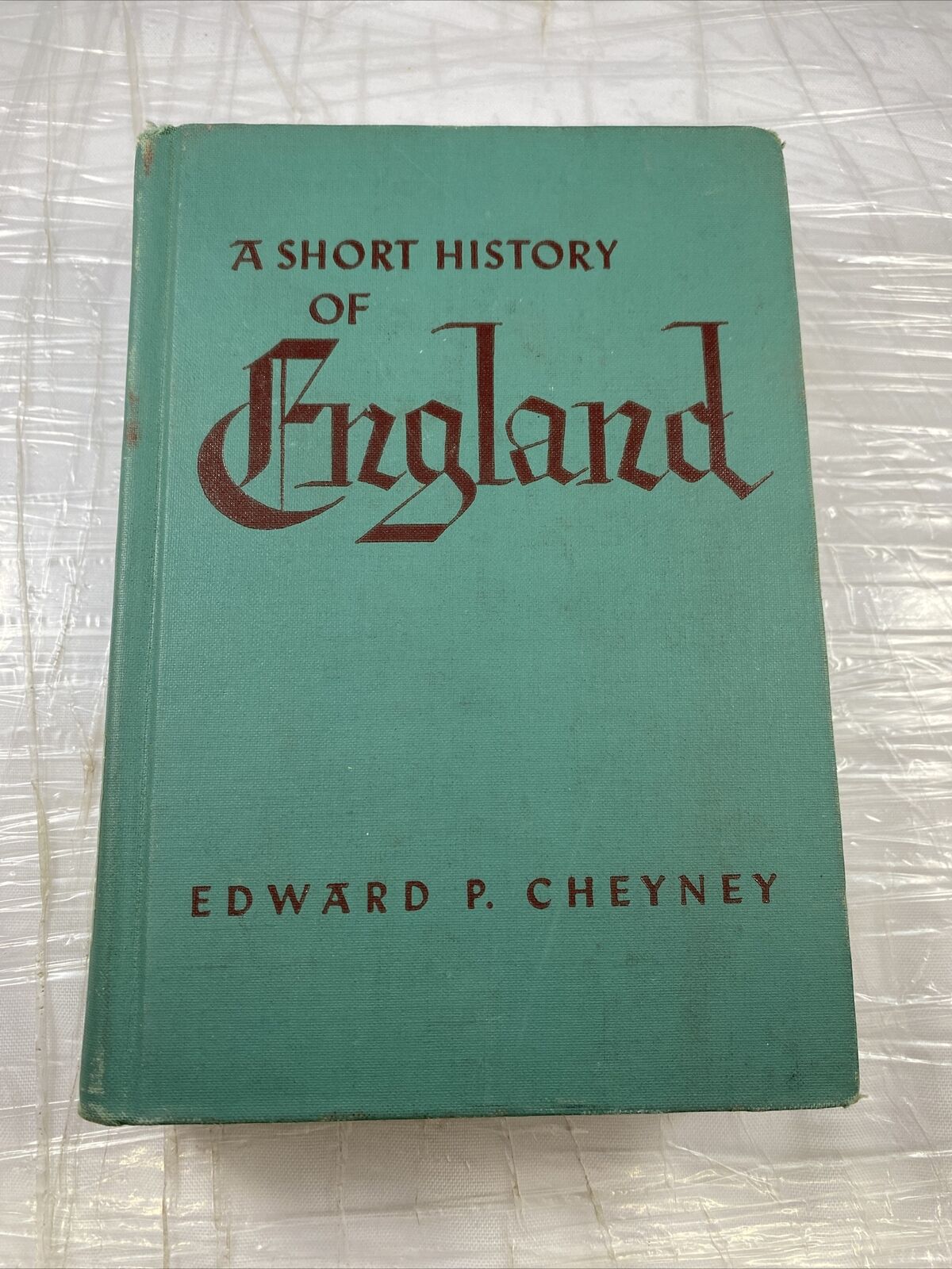 A Short History of England by Edward P. Cheyney - Vintage 1945 Hardcover Ex Lib