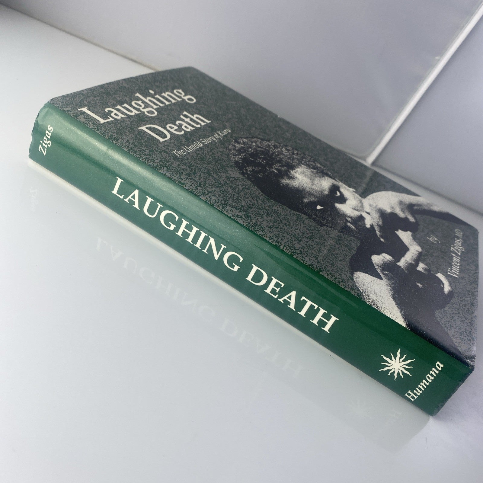 True Story Laughing Death : The Untold Story of Kuru Hardcover Vincent Zigas
