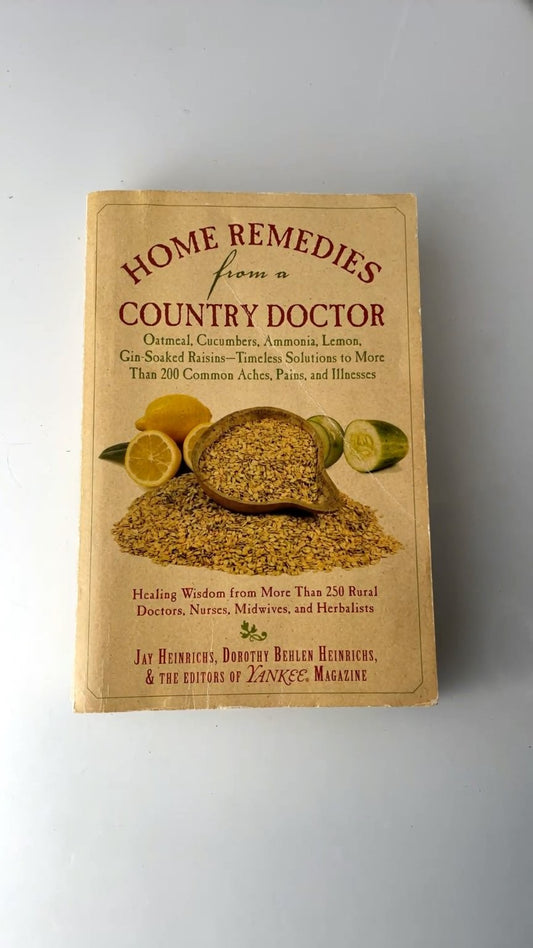 Home Remedies from a Country Doctor Heinrichs 2011 Drug-Free Guide Skyhorse