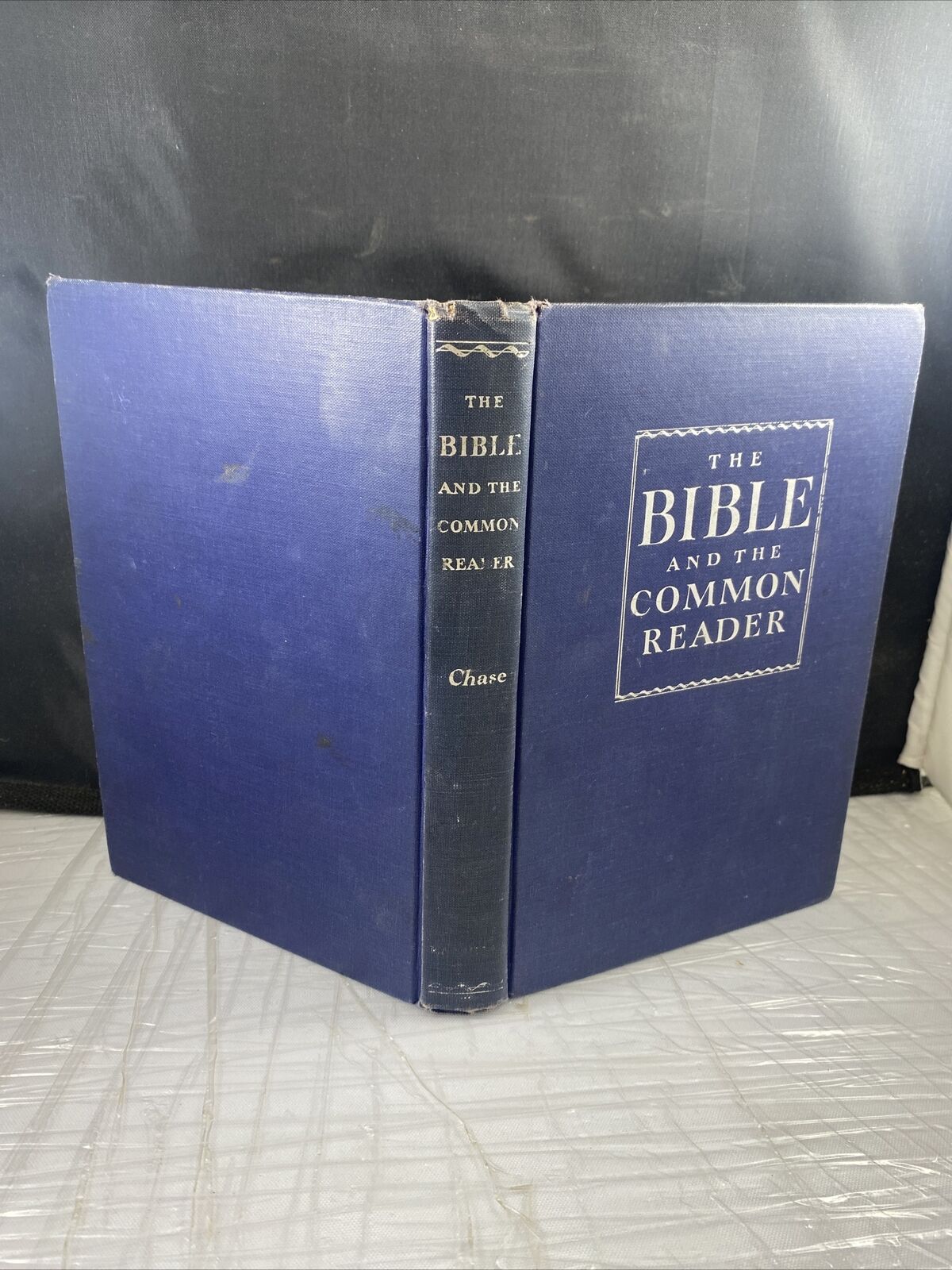 The Bible and the Common Reader Mary Chase Antique Book HC First Printing 1944