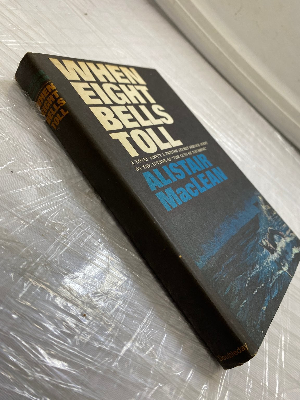 When Eight Bells Toll Alistair MacLean 1966 Book Club Edition Thriller Doubleday