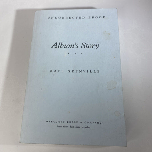 RARE UNCORRECTED PROOF See ALBIONS STORY by KATE GRENVILLE Harcourt 1993